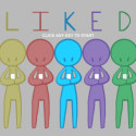 LIKED